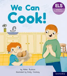 Rushton |  Essential Letters and Sounds: Essential Phonic Readers: Oxford Reading Level 3: We Can Cook! | Buch |  Sack Fachmedien