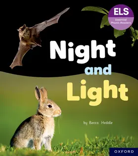 Heddle |  Essential Letters and Sounds: Essential Phonic Readers: Oxford Reading Level 3: Night and Light | Buch |  Sack Fachmedien