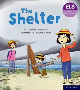 Macintosh |  Essential Letters and Sounds: Essential Phonic Readers: Oxford Reading Level 4: The Shelter | Buch |  Sack Fachmedien