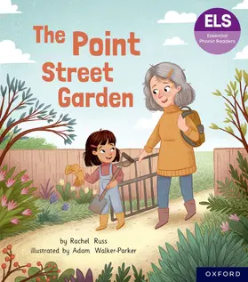 Russ |  Essential Letters and Sounds: Essential Phonic Readers: Oxford Reading Level 4: The Point Street Garden | Buch |  Sack Fachmedien