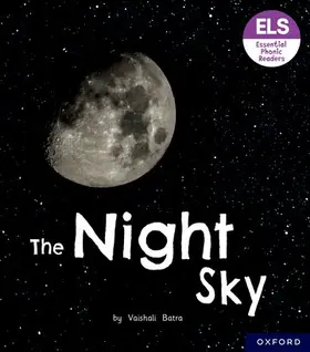 Batra |  Essential Letters and Sounds: Essential Phonic Readers: Oxford Reading Level 6: The Night Sky | Buch |  Sack Fachmedien