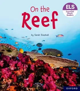 Snashall |  Essential Letters and Sounds: Essential Phonic Readers: Oxford Reading Level 3: On the Reef | Buch |  Sack Fachmedien
