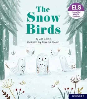 Clarke |  Essential Letters and Sounds: Essential Phonic Readers: Oxford Reading Level 5: The Snow Birds | Buch |  Sack Fachmedien
