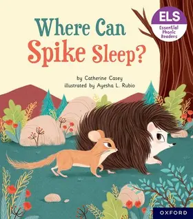 Casey |  Essential Letters and Sounds: Essential Phonic Readers: Oxford Reading Level 6: Where Can Spike Sleep? | Buch |  Sack Fachmedien