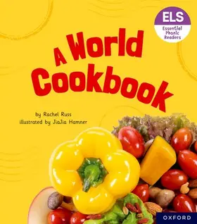 Russ |  Essential Letters and Sounds: Essential Phonic Readers: Oxford Reading Level 6: A World Cookbook | Buch |  Sack Fachmedien