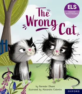 Dhami |  Essential Letters and Sounds: Essential Phonic Readers: Oxford Reading Level 6: The Wrong Cat | Buch |  Sack Fachmedien