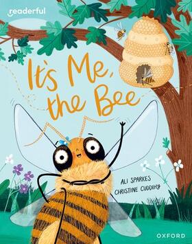 Sparkes |  Readerful Books for Sharing: Year 2/Primary 3: It's Me, the Bee | Buch |  Sack Fachmedien