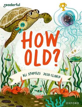 Sparkes |  Readerful Books for Sharing: Year 3/Primary 4: How Old? | Buch |  Sack Fachmedien