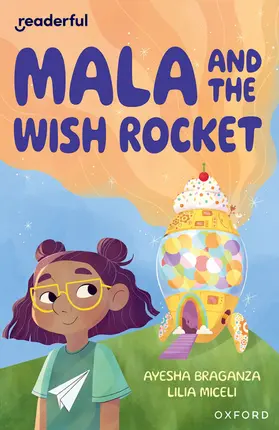 Braganza |  Readerful Independent Library: Oxford Reading Level 9: Mala and the Wish Rocket | Buch |  Sack Fachmedien