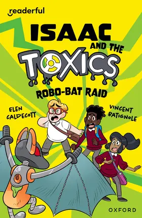 Caldecott |  Readerful Independent Library: Oxford Reading Level 11: Isaac and the Toxics · Robo-Bat Raid | Buch |  Sack Fachmedien
