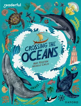Rushton |  Readerful Independent Library: Oxford Reading Level 19: Crossing the Oceans | Buch |  Sack Fachmedien