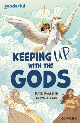 Dalgleish |  Readerful Independent Library: Oxford Reading Level 19: Keeping Up With the Gods | Buch |  Sack Fachmedien