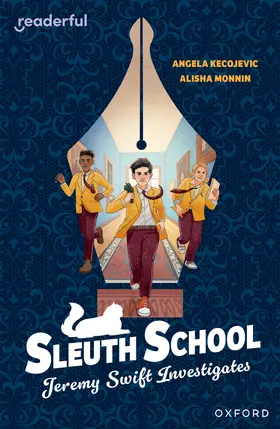Kecojevic |  Readerful Independent Library: Oxford Reading Level 20: Sleuth School: Jeremy Swift Investigates | Buch |  Sack Fachmedien