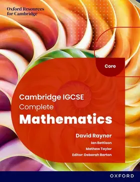 Barton / Bettison / Taylor |  Cambridge IGCSE Complete Mathematics Core: Student Book Sixth Edition | Buch |  Sack Fachmedien