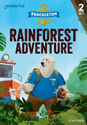 Miles |  Readerful Rise: Oxford Reading Level 5: Shackleton: Rainforest Adventure | Buch |  Sack Fachmedien