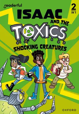 Hulme-Cross |  Readerful Rise: Oxford Reading Level 6: Isaac and the Toxics: Shocking Creatures | Buch |  Sack Fachmedien