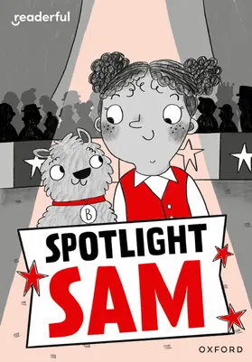 Bower |  Readerful Rise: Oxford Reading Level 7: Spotlight Sam | Buch |  Sack Fachmedien
