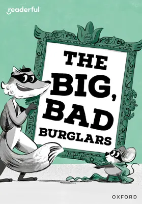 Longstaff |  Readerful Rise: Oxford Reading Level 7: The Big, Bad Burglars | Buch |  Sack Fachmedien