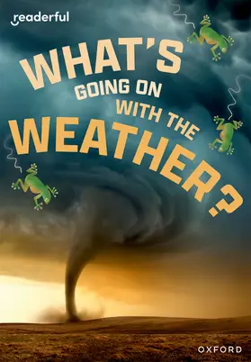 Webster |  Readerful Rise: Oxford Reading Level 11: What's Going on with the Weather? | Buch |  Sack Fachmedien