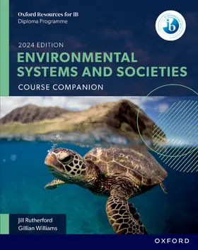 Williams / Rutherford |  Oxford Resources for IB: DP Environmental Systems and Societies Course Book | Buch |  Sack Fachmedien