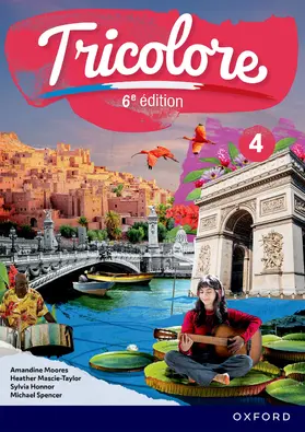 Moores / Honnor / Mascie-Taylor |  Tricolore 6e edition: 14-16: Student Book 4 | Buch |  Sack Fachmedien