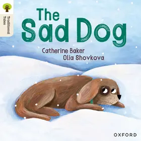 Baker / Shovkova |  Oxford Reading Tree Traditional Tales: Level 1+: The Sad Dog | Buch |  Sack Fachmedien
