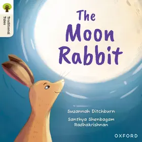 Ditchburn |  Oxford Reading Tree Traditional Tales: Level 3: The Moon Rabbit | Buch |  Sack Fachmedien