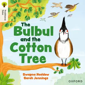 Haddow |  Oxford Reading Tree Traditional Tales: Level 5: The Bulbul and the Cotton Tree | Buch |  Sack Fachmedien