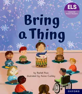 Russ |  Essential Letters and Sounds: Essential Phonic Readers: Oxford Reading Level 6: Bring a Thing | Buch |  Sack Fachmedien