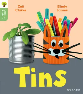 Clarke |  Oxford Reading Tree Green Sparks: Level 1: Tins | Buch |  Sack Fachmedien