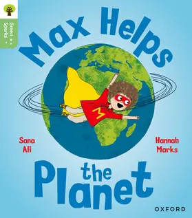 Ali |  Oxford Reading Tree Green Sparks: Level 4: Max Helps the Planet | Buch |  Sack Fachmedien