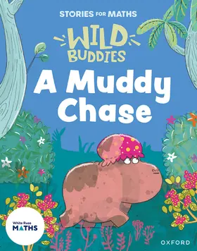 Rushton |  Stories for Maths: EYFS: A Muddy Chase (Talk about measure and patterns) | Buch |  Sack Fachmedien