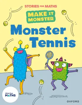 Baker | Stories for Maths: KS1: Monster Tennis (Place value (within 50)) | Buch | 978-1-382-05801-8 | www.sack.de