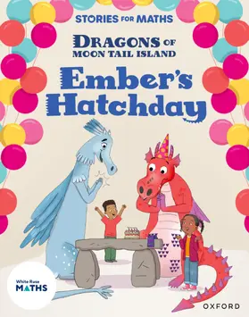 Whitston |  Stories for Maths: KS1: Ember's Hatchday (Mass, capacity and temperature) | Buch |  Sack Fachmedien