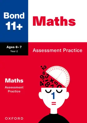 Baines / Frobisher |  Bond 11+ Maths Assessment Practice Papers Age 6-7 (for GL Assessment & other 11 plus exams) | Buch |  Sack Fachmedien