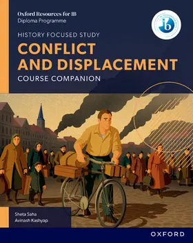Kashyap / Saha |  Oxford Resources for IB DP History: Conflict and Displacement Course Book | Buch |  Sack Fachmedien