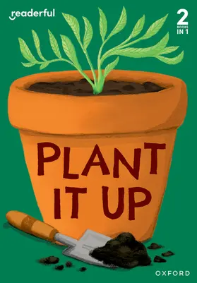 Hogan |  Readerful Rise: Oxford Reading Level 3: Plant It Up | Buch |  Sack Fachmedien