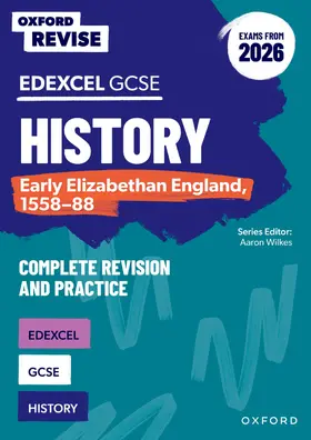 Hartsmith |  Oxford Revise: Edexcel GCSE History: Early Elizabethan England, 1558-88 Complete Revision and Practice (Exams from 2026) | Buch |  Sack Fachmedien