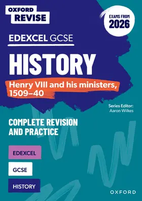 Ball |  Oxford Revise: Edexcel GCSE History: Henry VIII and his ministers, 1509-40 Complete Revision and Practice (Exams from 2026) | Buch |  Sack Fachmedien