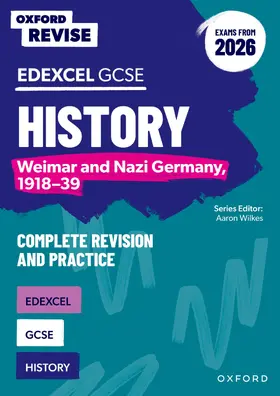 Wilkes |  Oxford Revise: Edexcel GCSE History: Weimar and Nazi Germany, 1918-39 Complete Revision and Practice (Exams from 2026) | Buch |  Sack Fachmedien