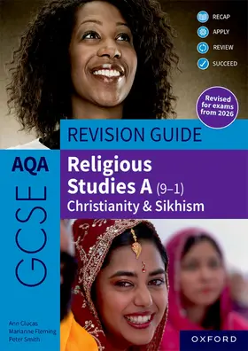 Smith / Fleming / Clucas |  AQA GCSE Religious Studies A (9-1): Christianity & Sikhism Revision Guide | Buch |  Sack Fachmedien