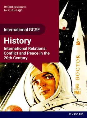 Stevens / Hartsmith / Staton |  OxfordAQA International GCSE History (9245): International Relations: Conflict and Peace in the 20th Century Student Book | Buch |  Sack Fachmedien