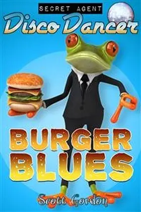 Gordon |  Secret Agent Disco Dancer: Burger Blues | eBook | Sack Fachmedien