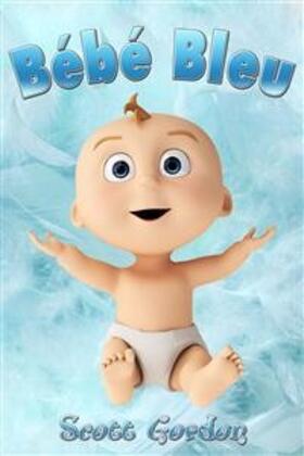 Gordon |  Bébé Bleu | eBook | Sack Fachmedien