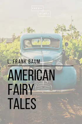 Blake / Baum |  American Fairy Tales | eBook | Sack Fachmedien