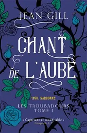 Gill |  Chant de l'aube (Les Troubadours, #1) | eBook | Sack Fachmedien