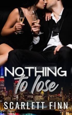Finn |  Nothing to Lose (Bombshells & Billionaires (Roxiverse), #2) | eBook | Sack Fachmedien