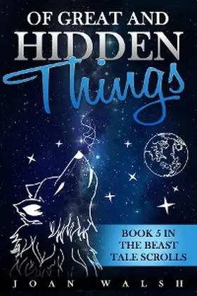 Walsh |  Of Great and Hidden Things | eBook | Sack Fachmedien