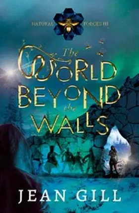 Gill |  The World Beyond the Walls (Natural Forces, #3) | eBook | Sack Fachmedien