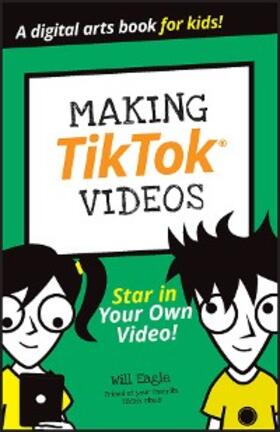 Eagle / Budke / Cohen | Making TikTok Videos | E-Book | sack.de